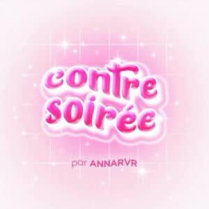 podcast contre soiree annarvr